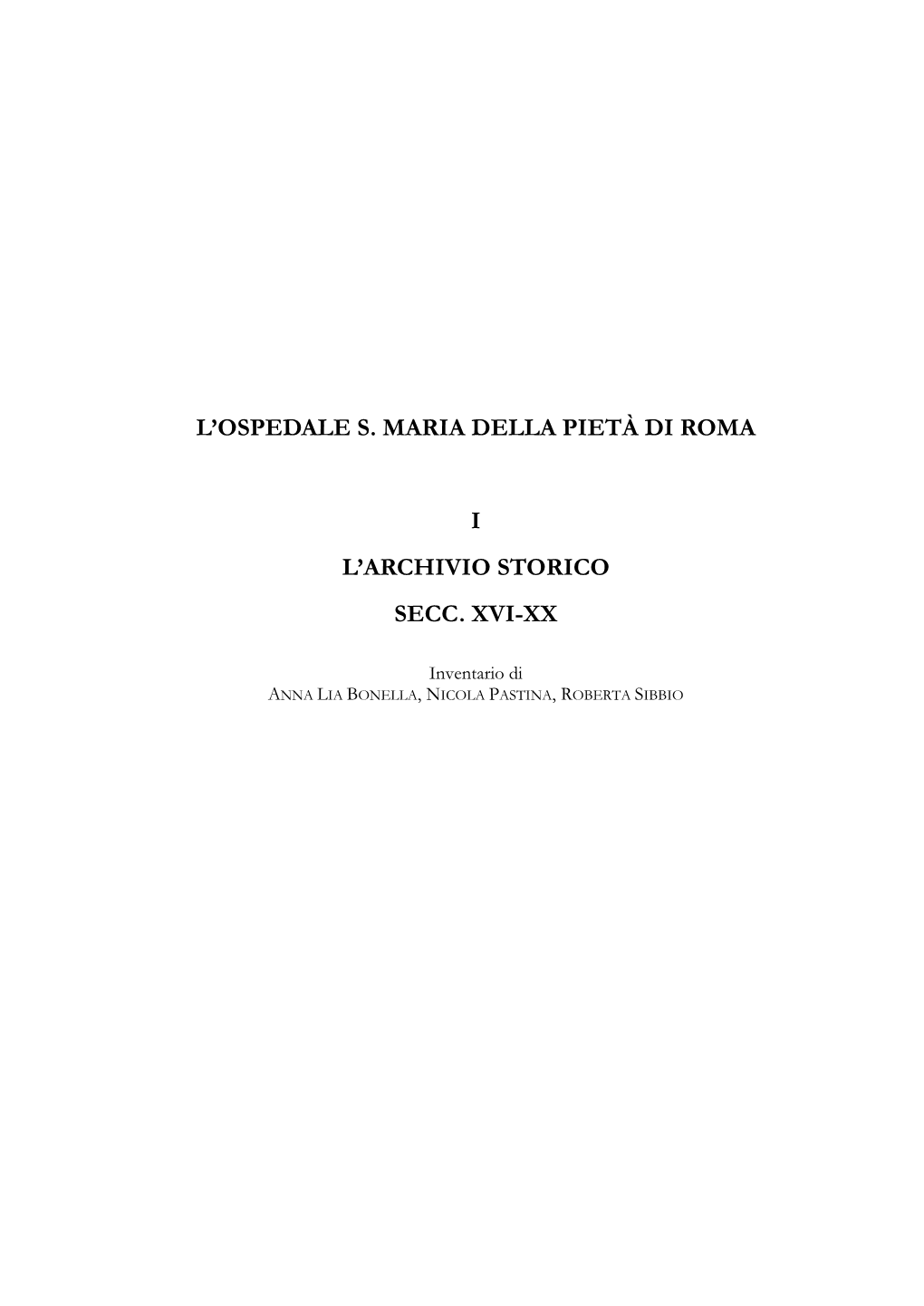 Ospedale Psichiatrico Santa Maria Della Pietà Di Roma. Inventario Dell