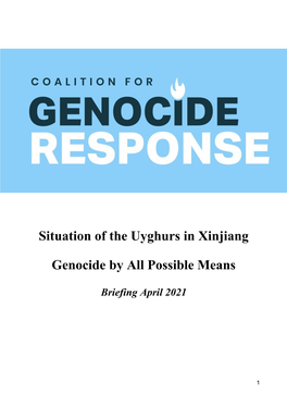 Situation of the Uyghurs in Xinjiang Genocide by All Possible Means