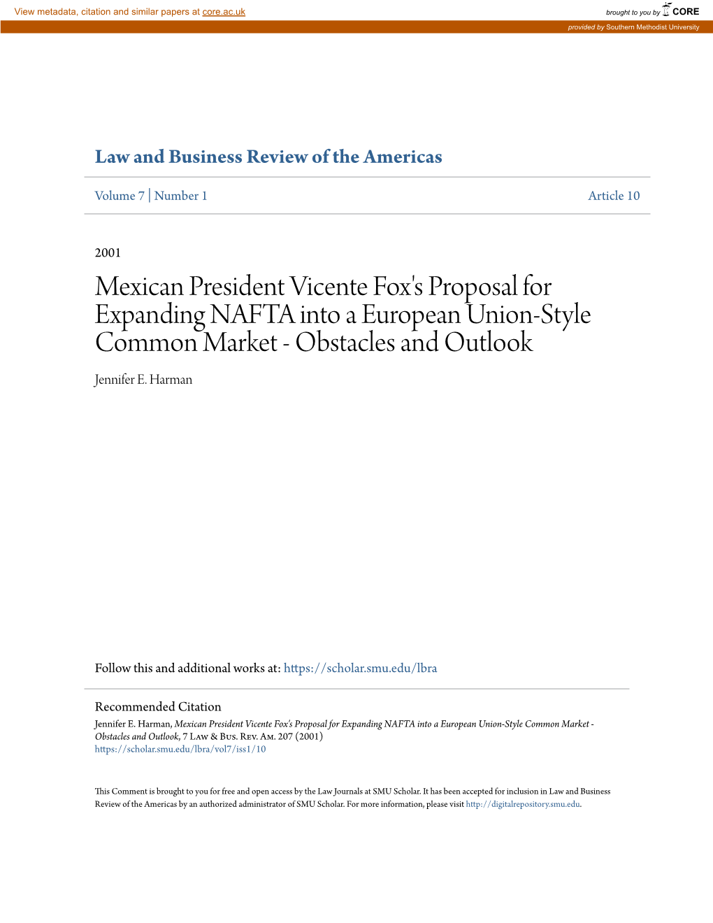 Mexican President Vicente Fox's Proposal for Expanding NAFTA Into a European Union-Style Common Market - Obstacles and Outlook Jennifer E