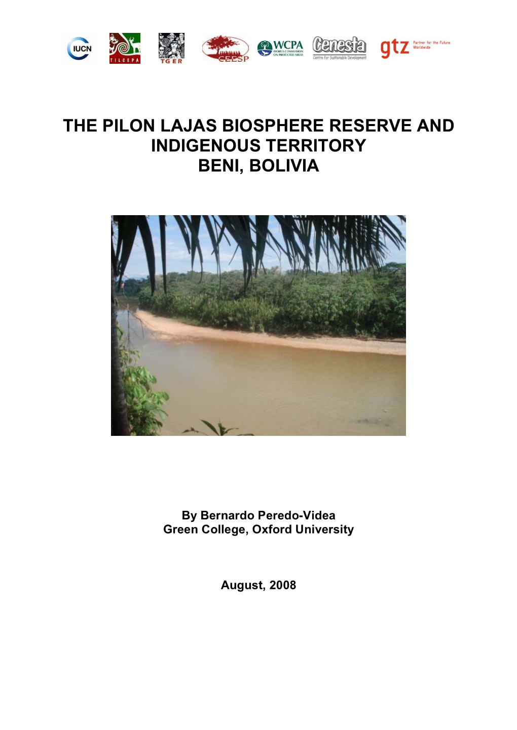 The Pilon Lajas Biosphere Reserve and Indigenous Territory Beni, Bolivia