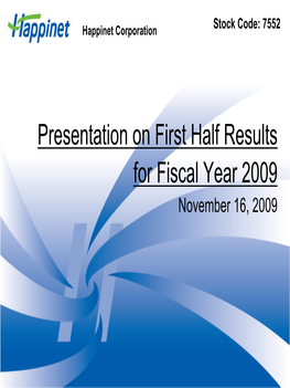 Fiscal Year 2009 First Half Results Presentation(642KB)
