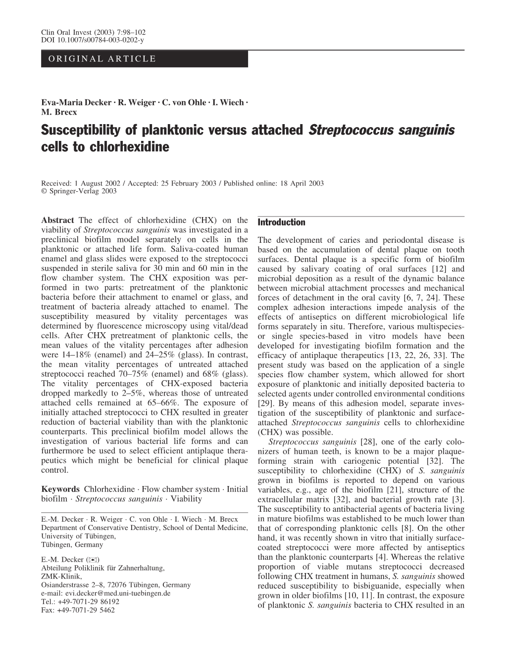 Susceptibility of Planktonic Versus Attached Streptococcus Sanguinis Cells to Chlorhexidine