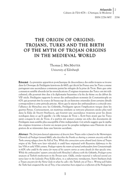 Trojans, Turks and the Birth of the Myth of Trojan Origins in the Medieval World