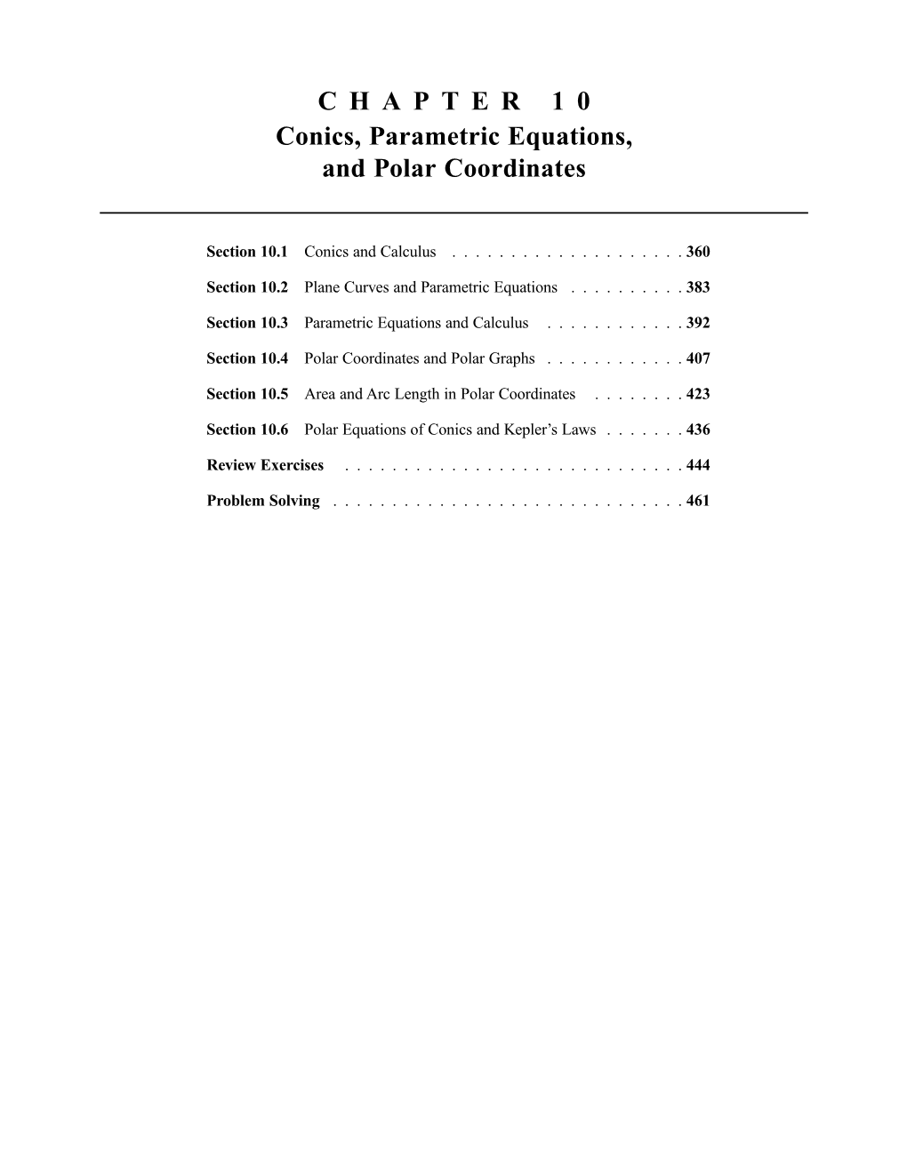 C H a P T E R 1 0 Conics, Parametric Equations, and Polar Coordinates