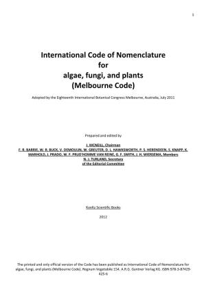 International Code of Nomenclature for Algae, Fungi, and Plants (Melbourne Code)