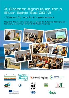 A Greener Agriculture for a Bluer Baltic Sea 2013 - Visions for Nutrient Management