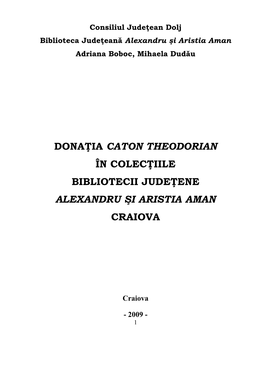 Donaţia Caton Theodorian În Colecţiile Bibliotecii Judeţene Alexandru Şi Aristia Aman Craiova