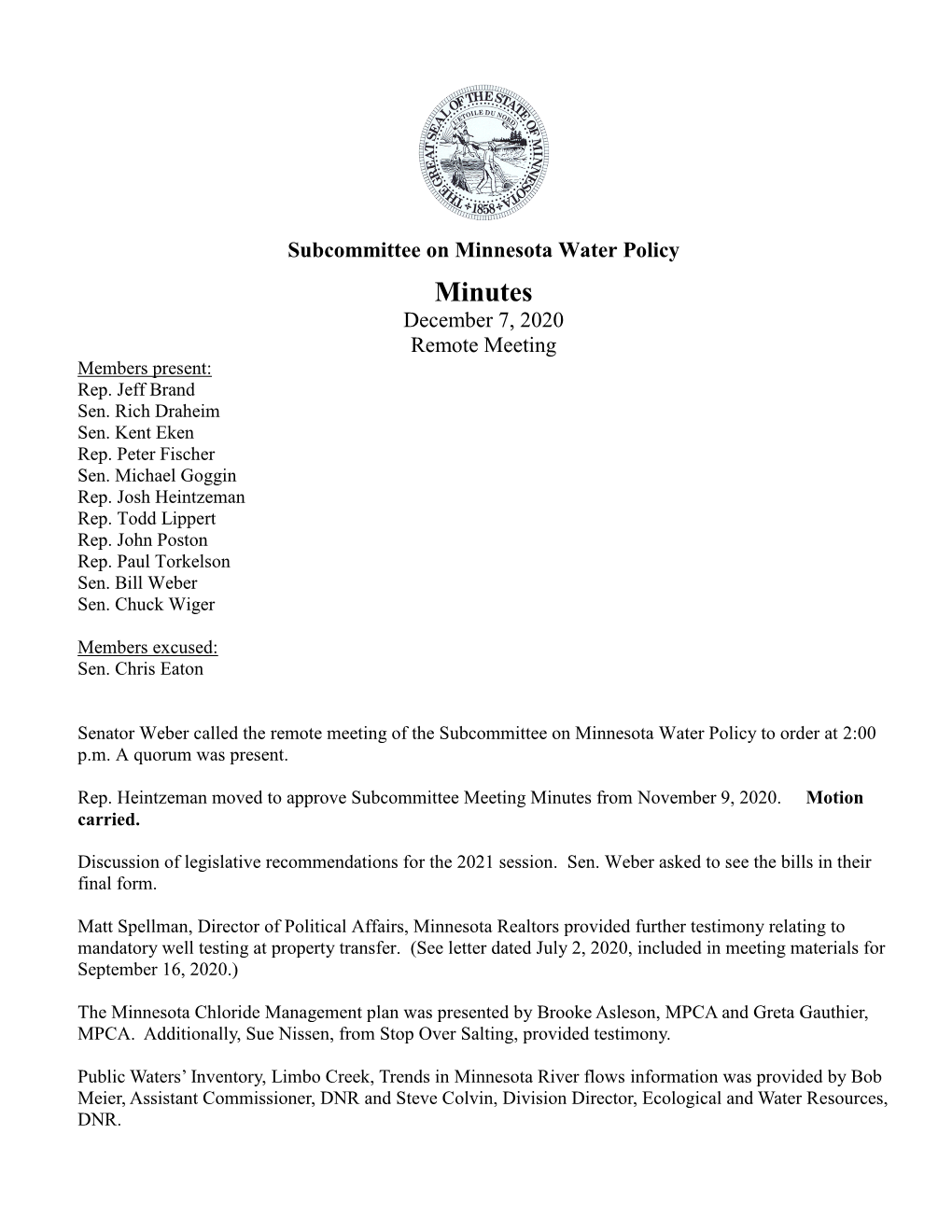 Subcommittee on Minnesota Water Policy Minutes December 7, 2020 Remote Meeting Members Present: Rep