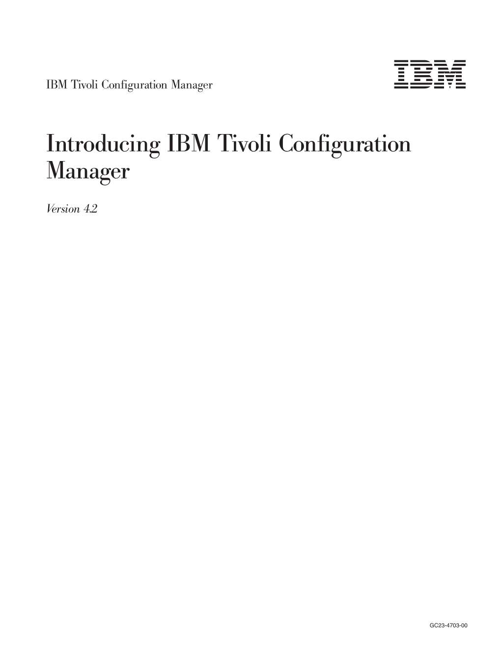 Introducing IBM Tivoli Configuration Manager