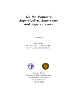 On the Poincaré Superalgebra, Superspace and Supercurrents