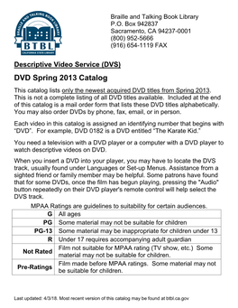 DVD Spring 2013 Catalog This Catalog Lists Only the Newest Acquired DVD Titles from Spring 2013