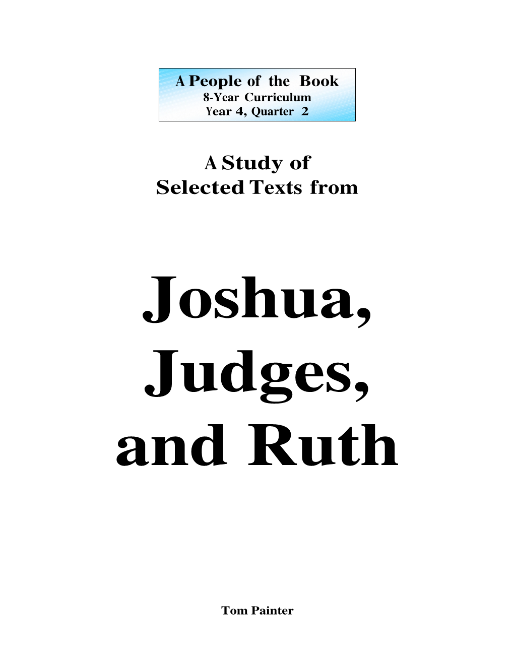 Year 4, Quarter 2 – Joshua, Judges, Ruth