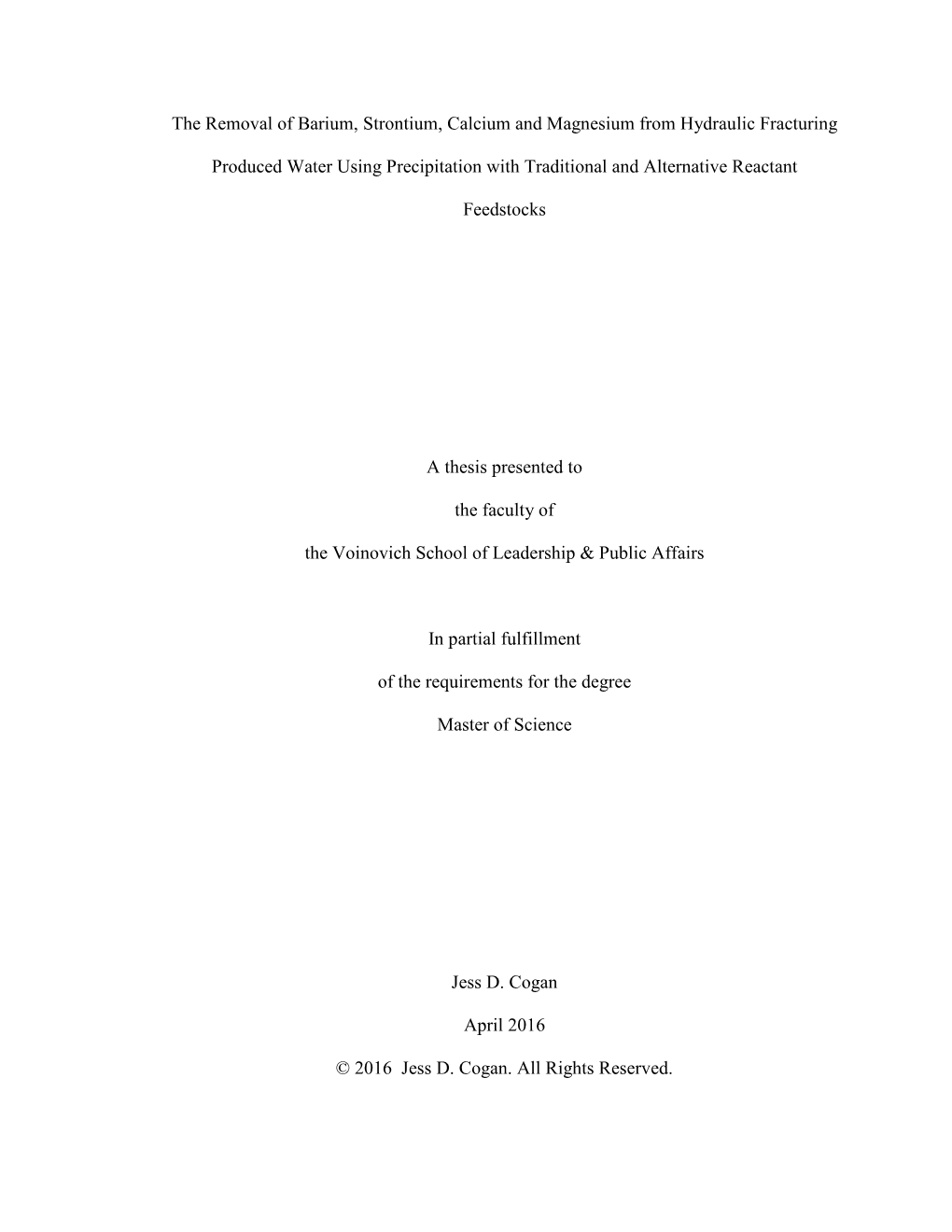 The Removal of Barium, Strontium, Calcium and Magnesium from Hydraulic Fracturing