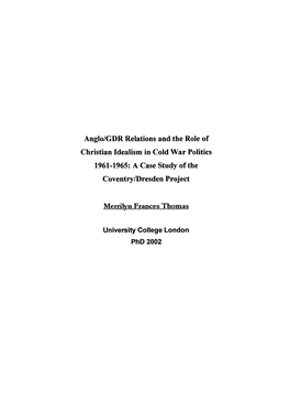 Anglo/GDR Relations and the Role of Christian Idealism in Cold War Politics 1961-1965: a Case Study of the Coventry/Dresden Project
