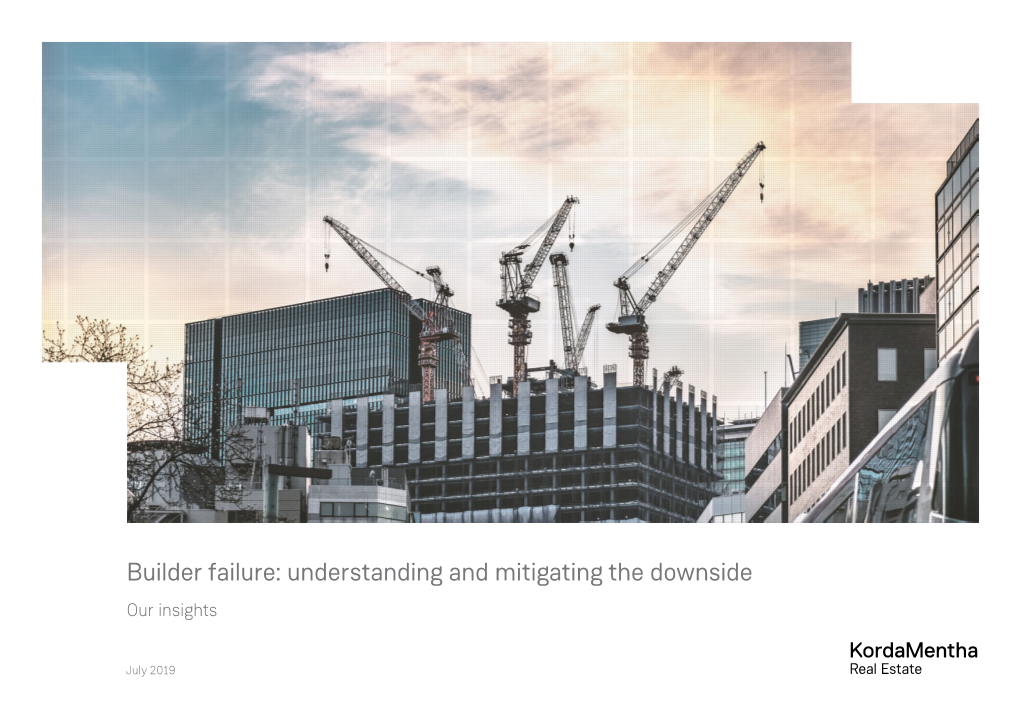 Builder Failure: Understanding and Mitigating the Downside Our Insights