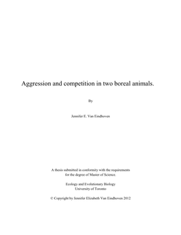 Aggression and Competition in Two Boreal Animals