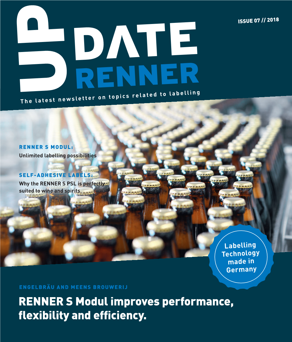 RENNER S Modul Improves Performance, Flexibility and Efficiency. ISSUE 07 // 2018