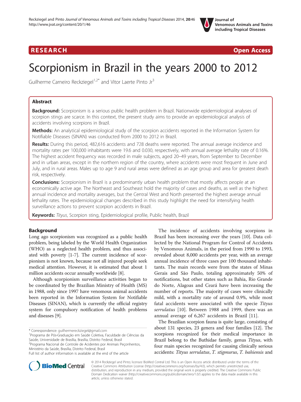 Scorpionism in Brazil in the Years 2000 to 2012 Guilherme Carneiro Reckziegel1,2* and Vitor Laerte Pinto Jr3