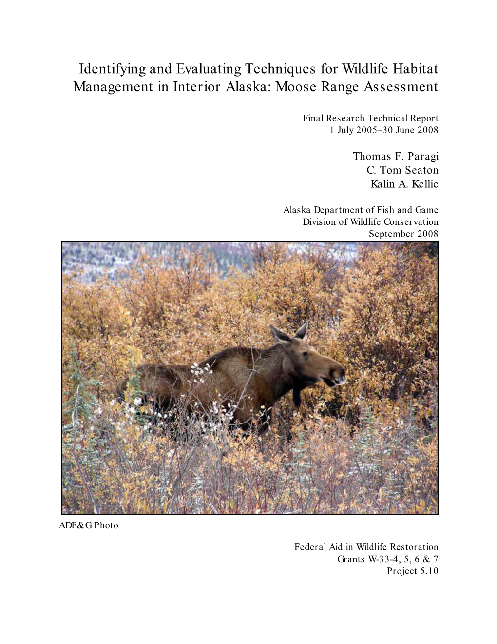 Identifying and Evaluating Techniques for Wildlife Habitat Management in Interior Alaska:Moose Range Assessment, Final Research