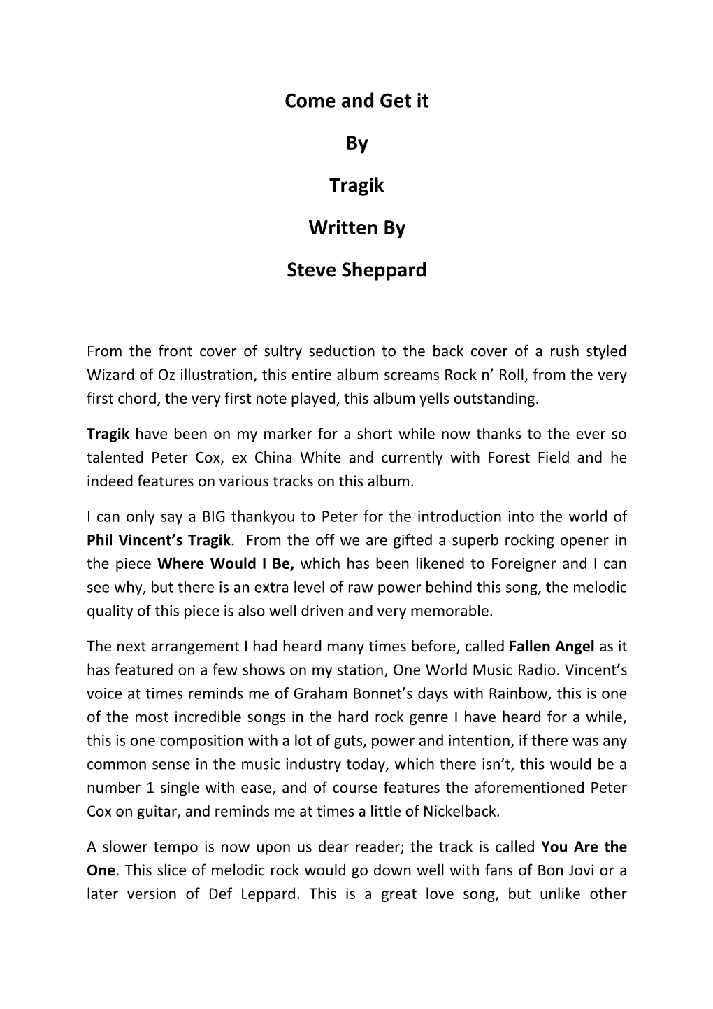 Come and Get It by Tragik Written by Steve Sheppard