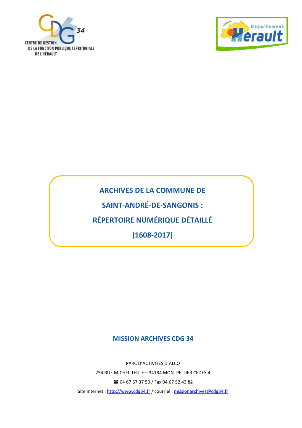 Archives De La Commune De Saint-André-De-Sangonis : Répertoire Numérique Détaillé (1608-2017)