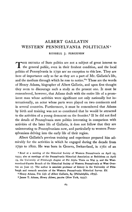Albert Gallatin Western Pennsylvania Politician1 Russell J