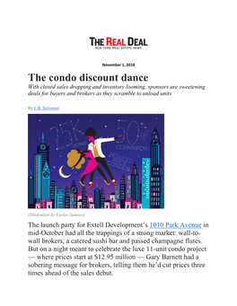 The Condo Discount Dance with Closed Sales Dropping and Inventory Looming, Sponsors Are Sweetening Deals for Buyers and Brokers As They Scramble to Unload Units