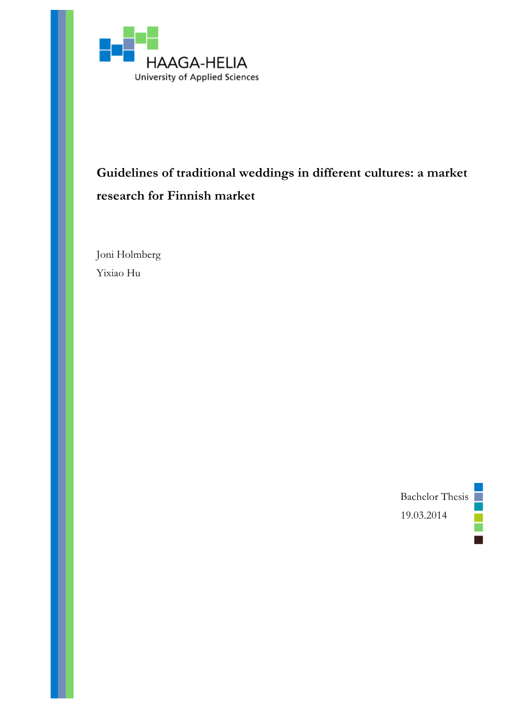 Guidelines of Traditional Weddings in Different Cultures: a Market Research for Finnish Market