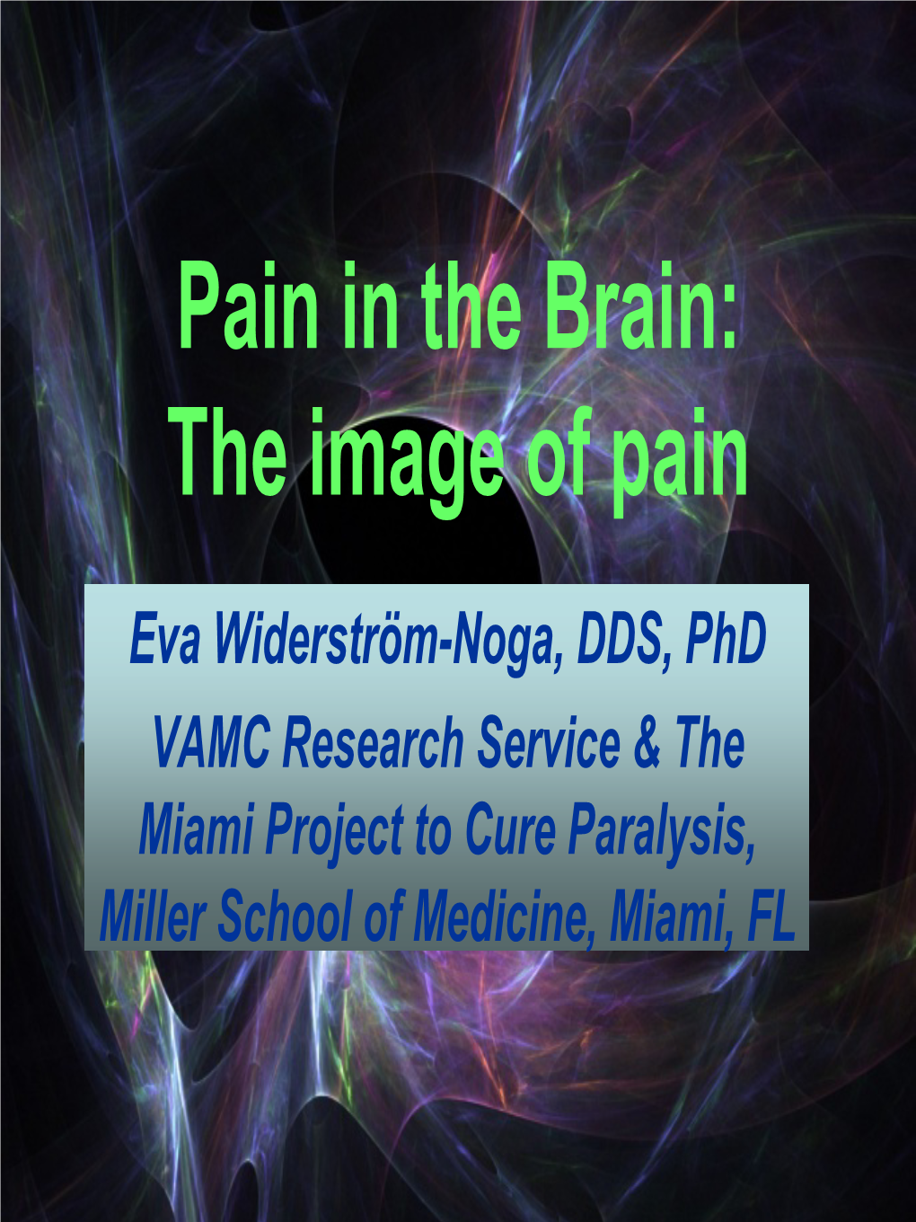 Pain in the Brain: the Image of Pain