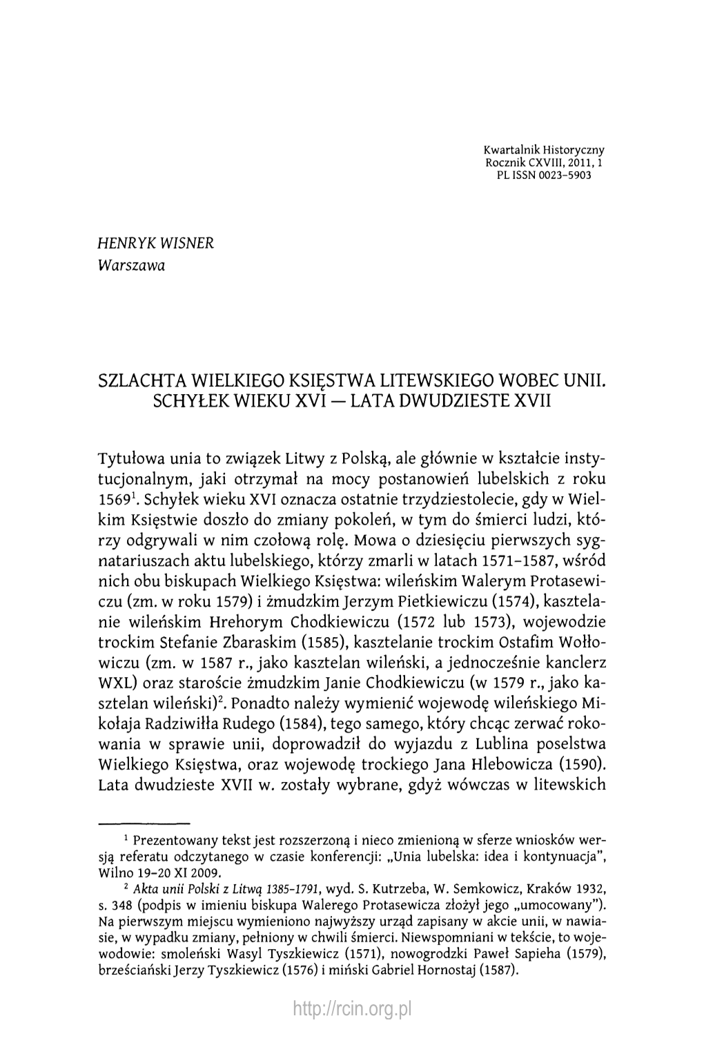 34 Henryk Wisner Opiniach O Rzeczypospolitej Obojga Narodów Przestały Pojawiać Się No- We Merytorycznie Postulaty