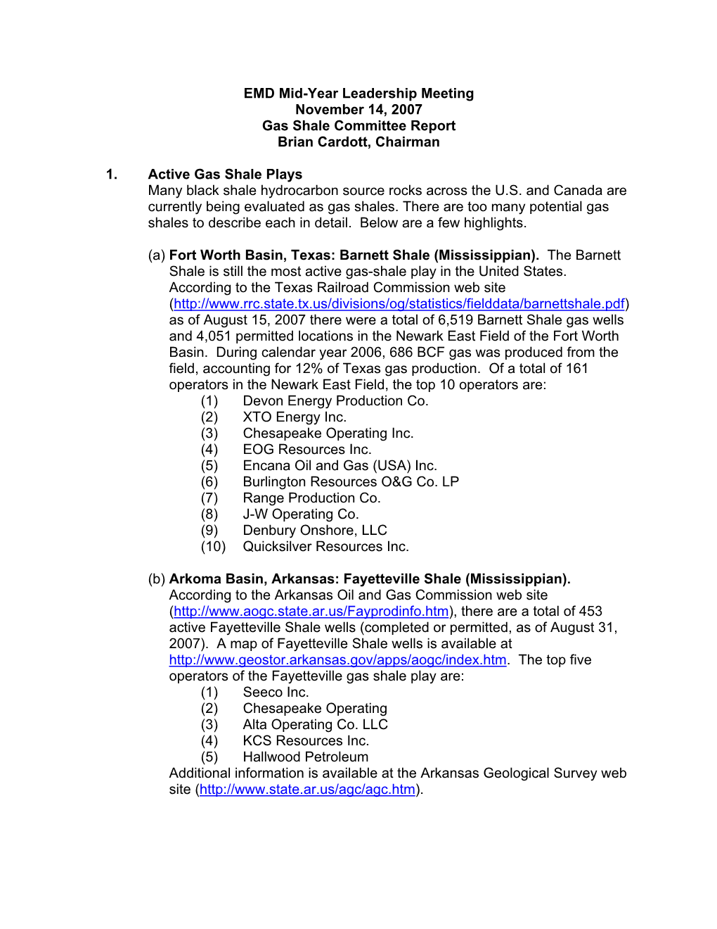 EMD Mid-Year Leadership Meeting November 14, 2007 Gas Shale Committee Report Brian Cardott, Chairman