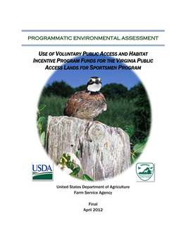 Programmatic Environmental Assessment Use of Voluntary Public Access and Habitat Incentive Program Funds for the Virginia Public