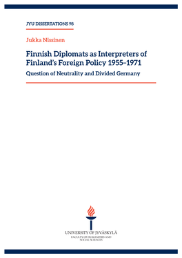 Finnish Diplomats As Interpreters of Finland's Foreign Policy 1955