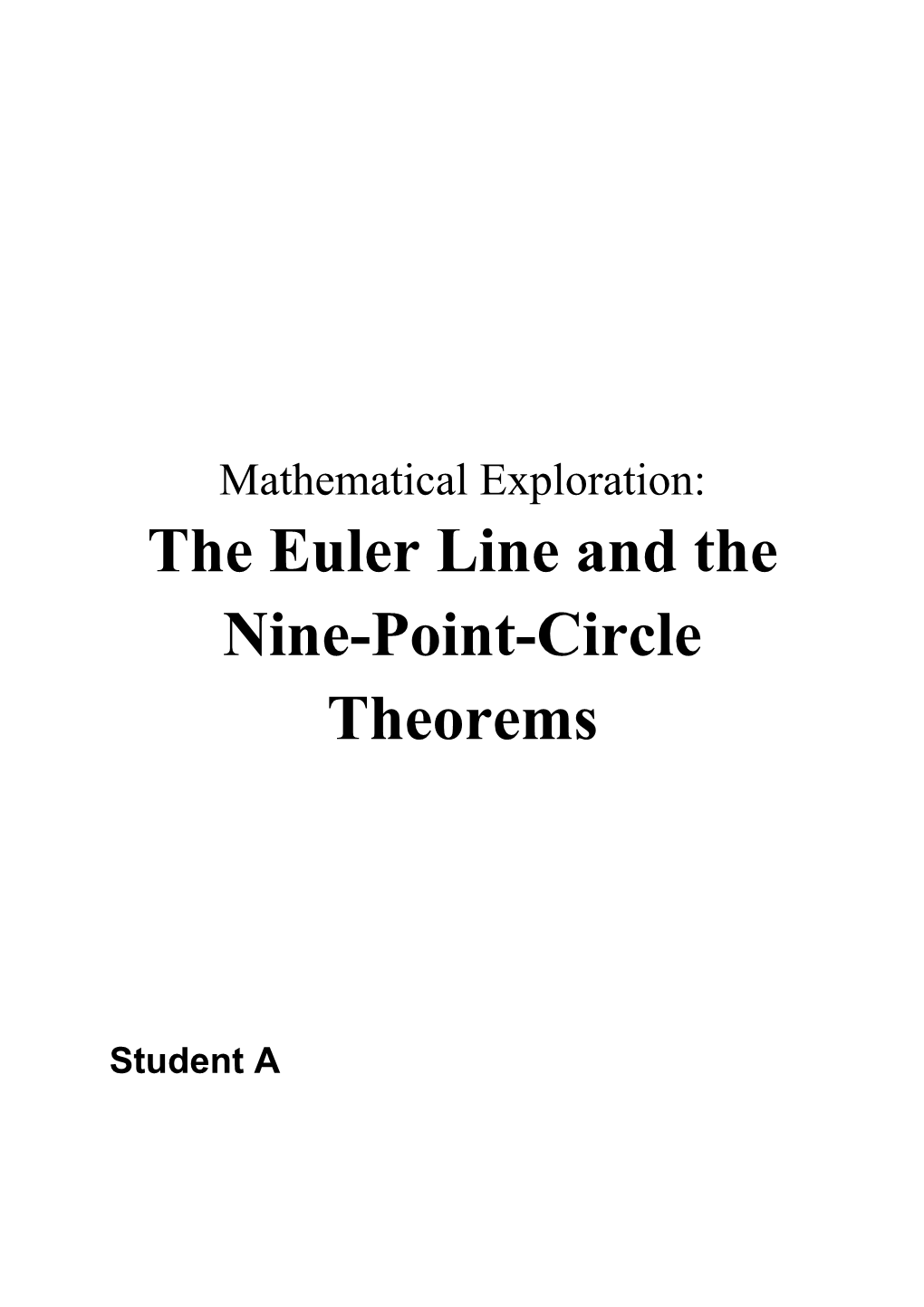 The Euler Line and the Nine-Point-Circle Theorems