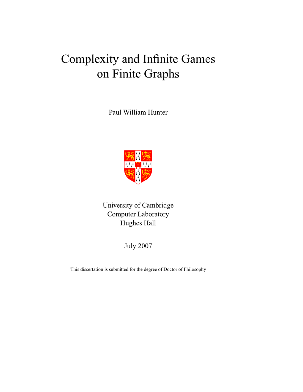 Complexity and Infinite Games on Finite Graphs