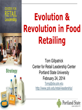 Evolution & Revolution in Food Retailing