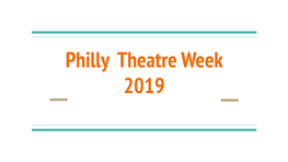 Philly Theatre Week 2019