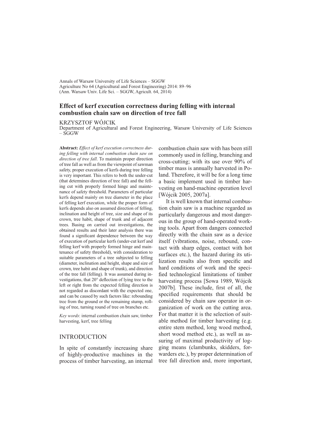 Effect of Kerf Execution Correctness During Felling with Internal