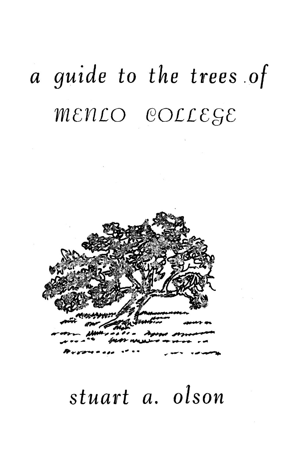 A Guide to the Trees of Menlo College