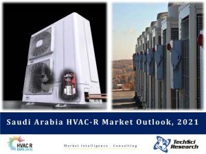 Saudi Arabia HVAC-R Market Outlook, 2021