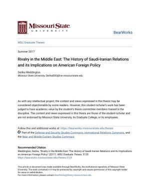 Rivalry in the Middle East: the History of Saudi-Iranian Relations and Its Implications on American Foreign Policy