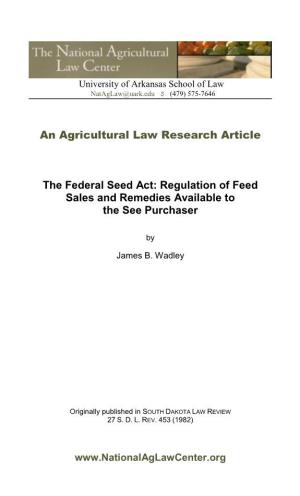 An Agricultural Law Research Article the Federal Seed Act: Regulation