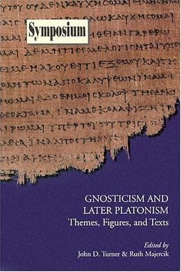 Gnosticism and Later Platonism. Themes, Figures, and Texts