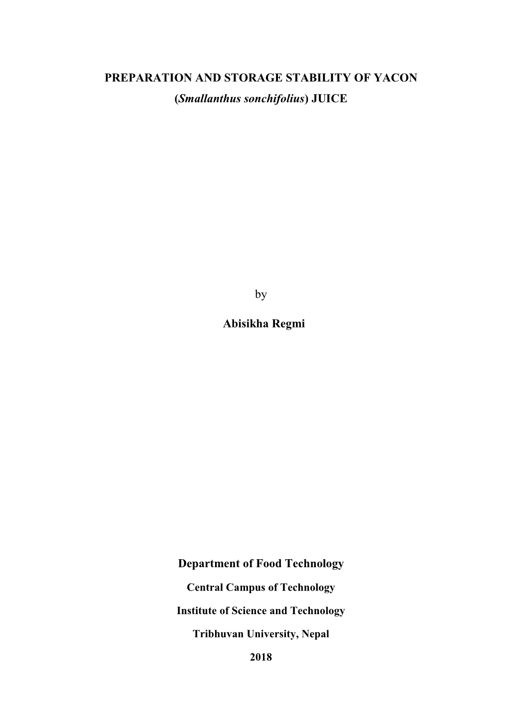 PREPARATION and STORAGE STABILITY of YACON (Smallanthus Sonchifolius) JUICE