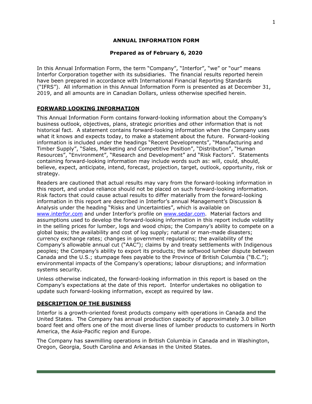 1 ANNUAL INFORMATION FORM Prepared As of February 6, 2020 in This Annual Information Form, the Term “Company”, “Interfor