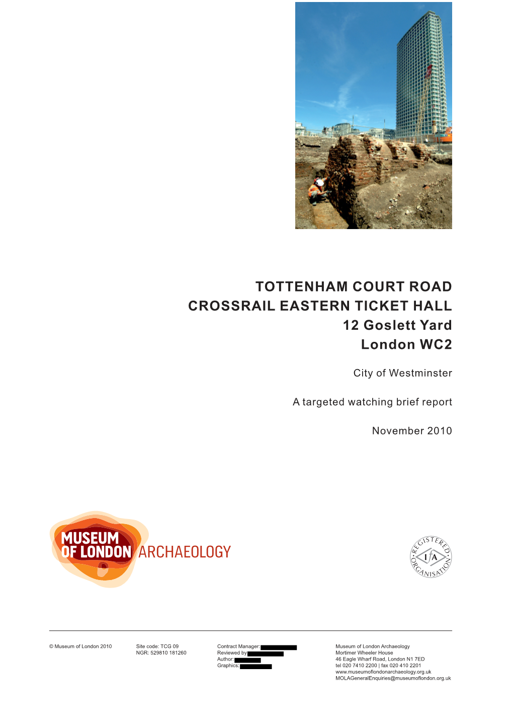 TOTTENHAM COURT ROAD CROSSRAIL EASTERN TICKET HALL 12 Goslett Yard London WC2