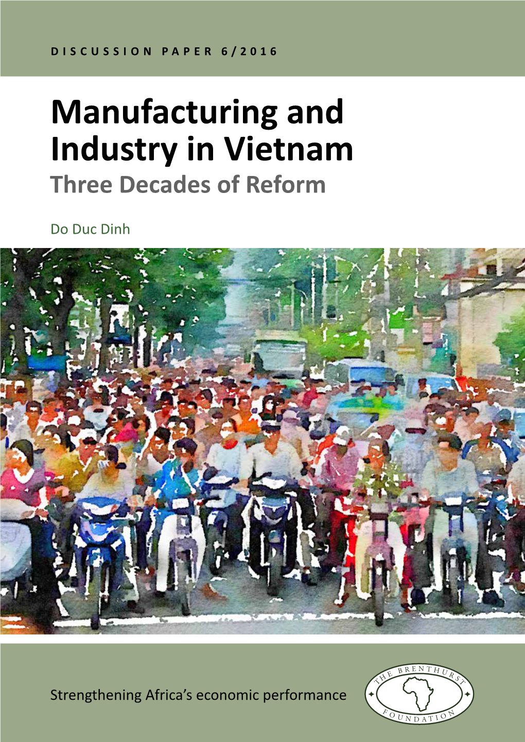 Manufacturing and Industry in Vietnam Three Decades of Reform