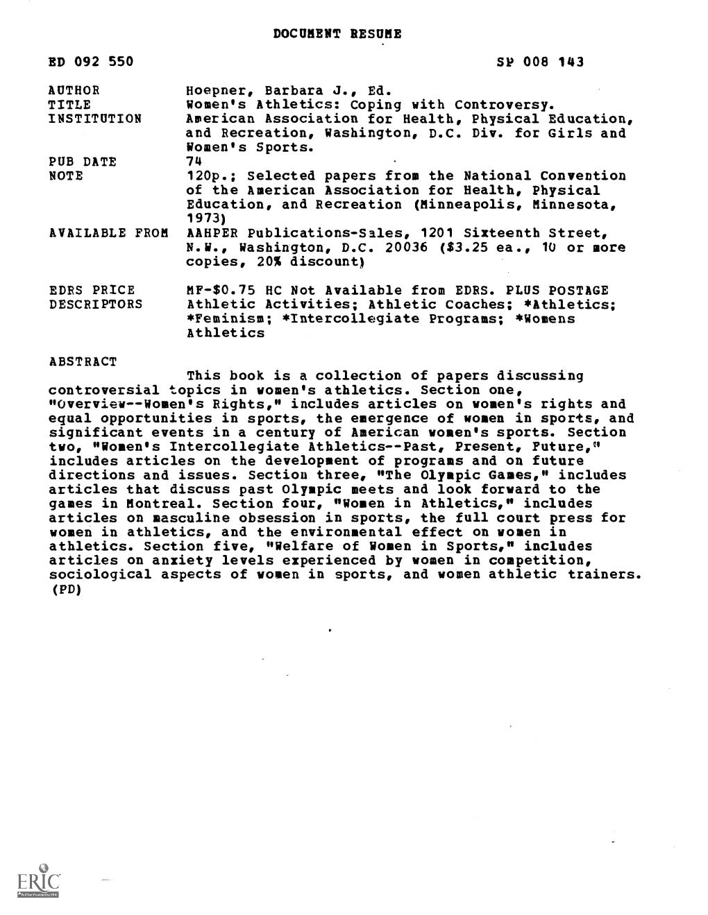 Women's Athletics: Coping with Controversy. INSTITUTION American Association for Health, Physical Education, and Recreation, Washington, D.C