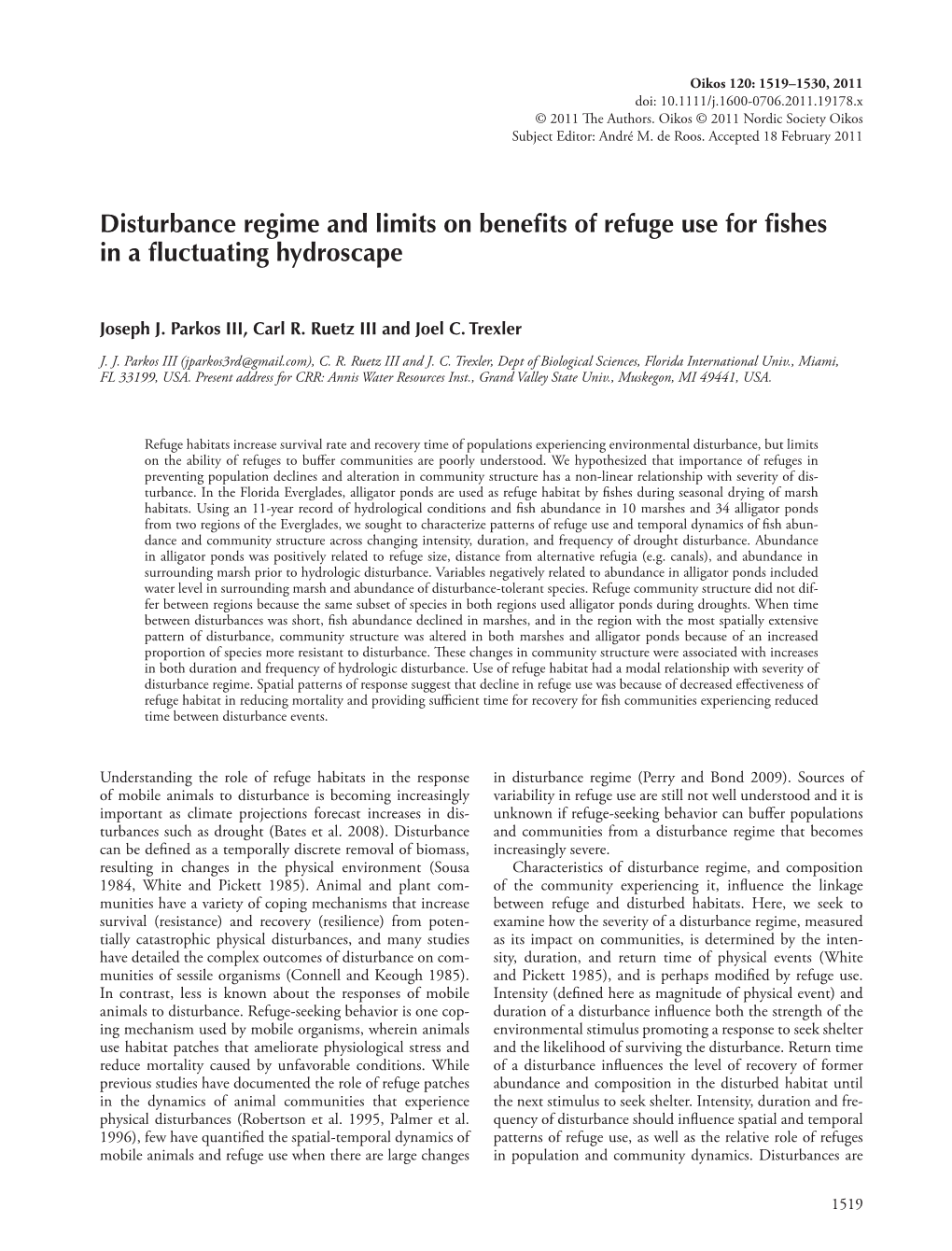 Disturbance Regime and Limits on Benefits of Refuge Use for Fishes in A