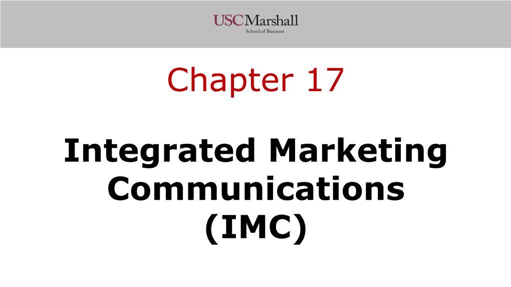 Integrated Marketing Communications (IMC) Chapter 17